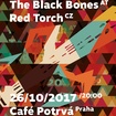 26. 10. 2017 - I'm a Sloth (AT), Red Torch, The Black Bones (AT) - Praha - Potrvá

