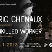 22. 1. 2013 - Eric Chenaux (CA), UKWXXX - Praha - Potrvá
