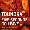 13. 5. 2016 - Toundra (ES), Five Seconds to Leave - Praha - Klub FAMU
