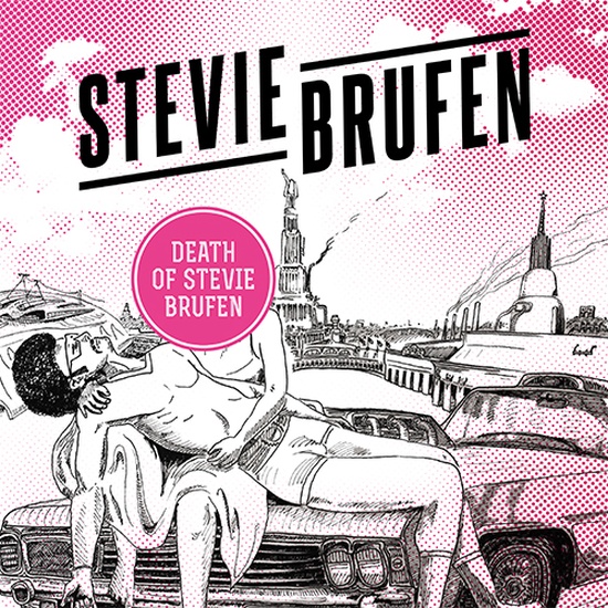 Stevie Brufen – Death Of Stevie Brufen