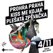 4. 11. 2021 - Prohra Praha, Kiss Me Kojak, Plešatá zpěvačka - Praha - Bike Jesus
