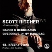 13. 3. 2023 - Scott Ritcher (USA), Cardo & Decumanus, Overdrive in my Handbag - Praha - Kaštan
