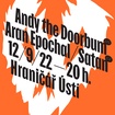 12. 9. 2022 - Andy The Doorbum (USA), Aran Epochal - Ustí nad Labem - Hraničář
