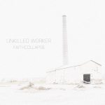Unkilled Worker - Faithcollapse