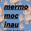 26. 1. 2017 - Mermomoc, Inau - Praha - Bohnice - V. kolona
