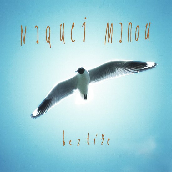 NAQUEI MANOU – Beztíže