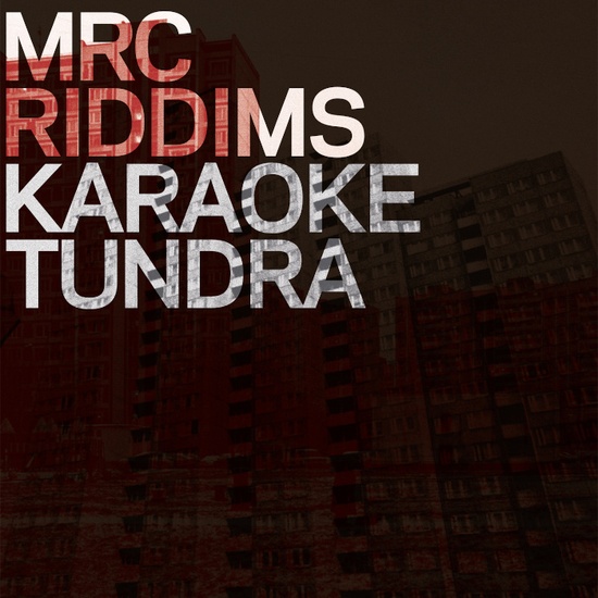 MRC RIDDIMS / KARAOKE TUNDRA