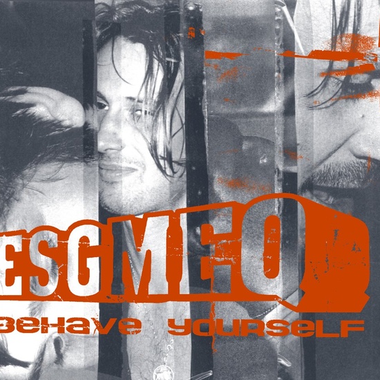 ESGMEQ – Behave Yourself