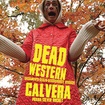 29. 3. 2015 - Dead Western (USA), Calvera - Slavičín - Sokolovna
