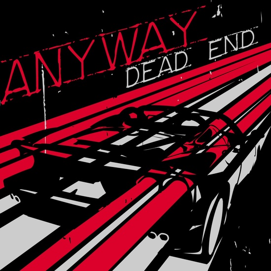 ANYWAY - Dead End