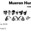 19. 10. 2019 - Mueran Humanos (AR), Pulsar - Praha - Underdogs'
