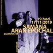 17. 11. 2019 - Samana (UK), Aran Epochal - Chotěboř - Café Kohout
