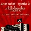 18. 12. 2010 - Aran Satan, Sporto "B", Unkilled Worker Machine - Praha - 007 Strahov
