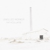 UNKILLED WORKER - Faithcollapse