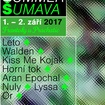 2. 9. 2017 - SILVER ROCKET SUMMER ŠUMAVA – KONCERT PRO ŠUMAVSKOU DIVOČINU SPECIÁL, Leto, Or, Walden, Kiss Me Kojak, Horní tok, Aran Epochal, Lyssa, Nuly - Frantoly u Prachatic
