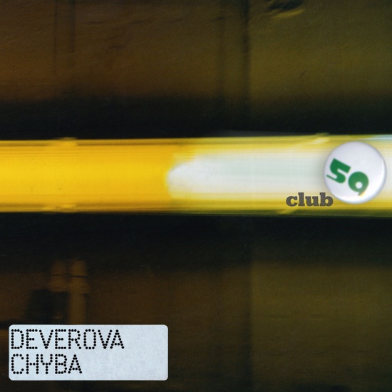 DEVEROVA CHYBA - Club 59