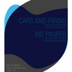 25. 9. 2014 - Cars and Trains (USA), Big Pauper (USA) - Praha - Potrvá
