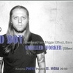 11. 1. 2016 - Old Boy (CA), Unkilled Worker - Praha - Potrvá
