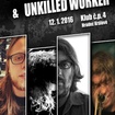 12. 1. 2016 - Old Boy (CA), Unkilled Worker - Hradec Králové - Klub č.p. 4

