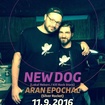 11. 9. 2016 - New Dog (USA), Aran Epochal - Praha - Potrvá
