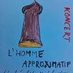 30. 5. 2026 - l'homme approximatif - Praha - Týnská literární kavárna
