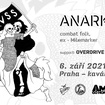 6. 9. 2021 - Anarkuss (USA/DE), Overdrive in my Handbag - Praha - Potrvá
