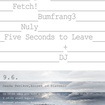 9. 6. 2018 - Lyssa, Fetch!, Bumfrang3, Five Seconds to Leave, Nuly - Penikov
